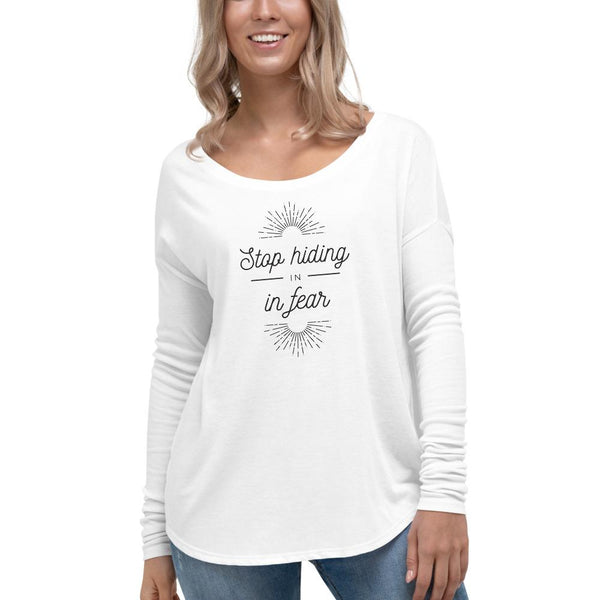 Stop hiding in fear,Ladies' Long Sleeve Tee, boho pullover , positive affirmation T shirt - AUROBELLE IBIZA